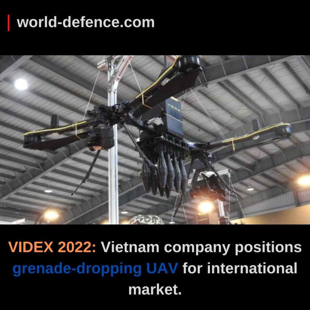 VIDEX 2022 Vietnam company positions grenade-dropping UAV for international market.