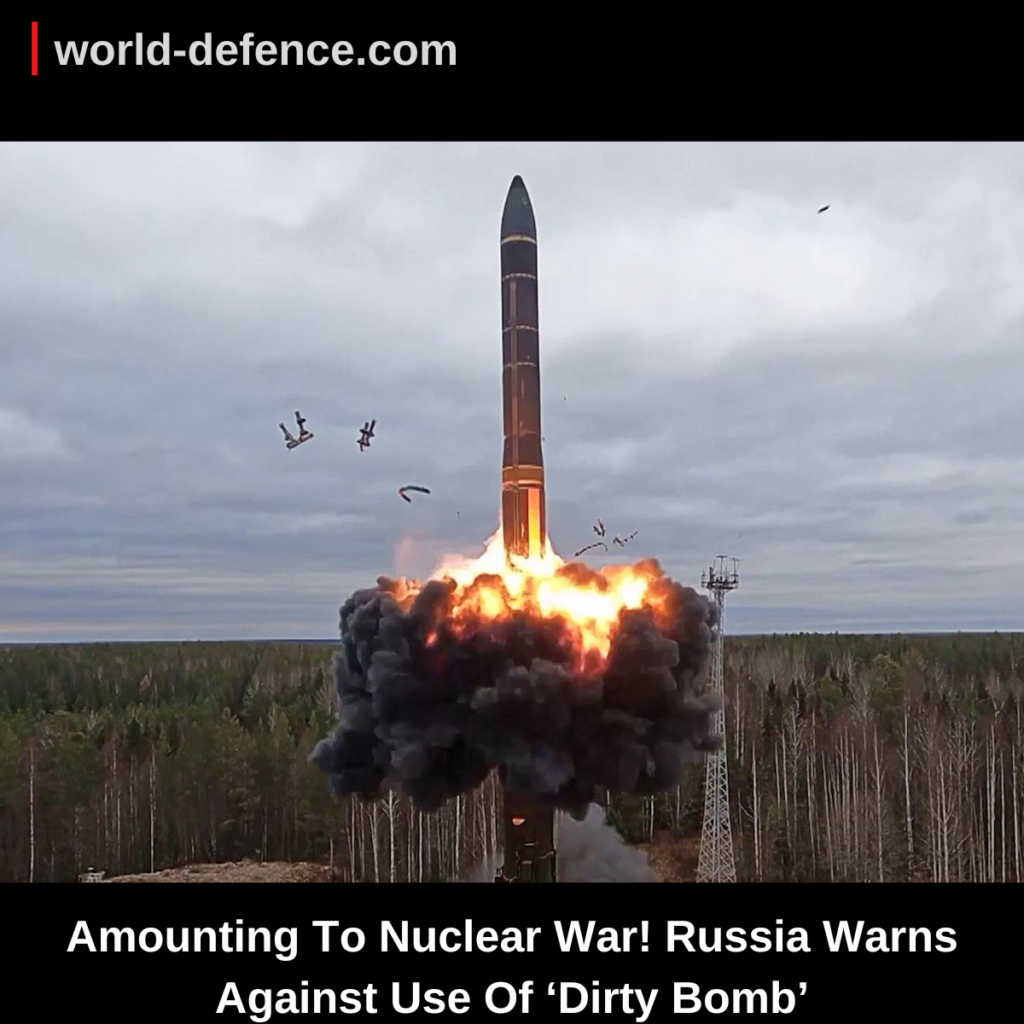 Amounting To Nuclear War! Russia Warns Against Use Of ‘Dirty Bomb’