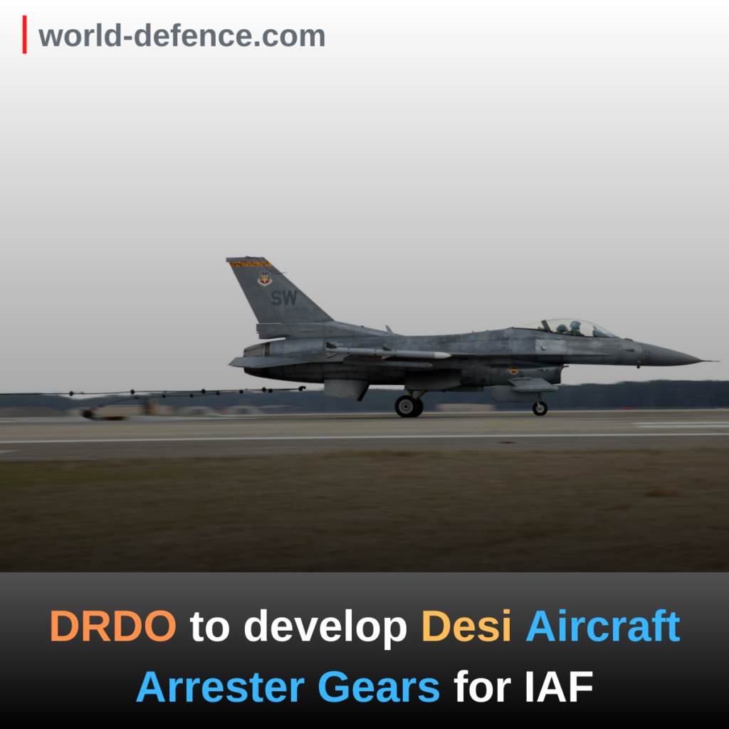 DRDO to develop Desi Aircraft Arrester Gears for IAF