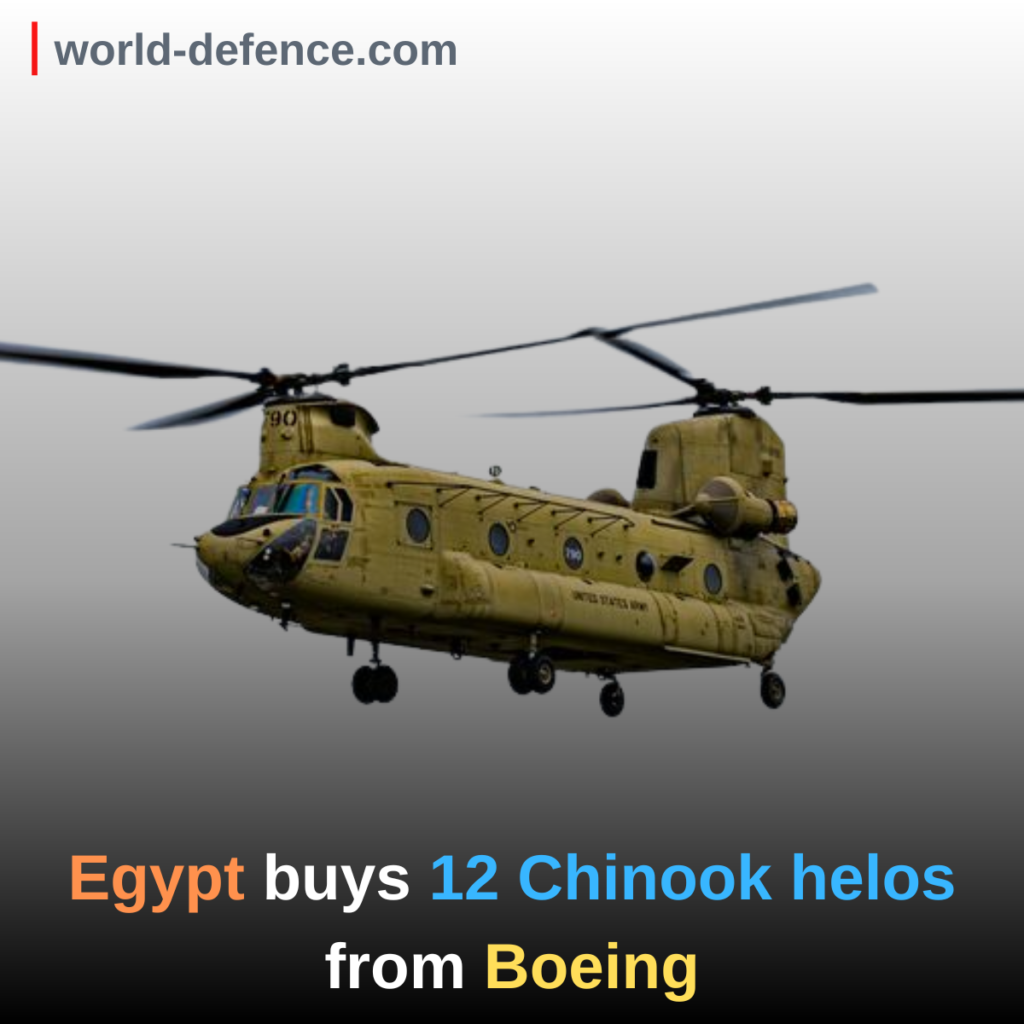 Egypt buys 12 Chinook helos from Boeing