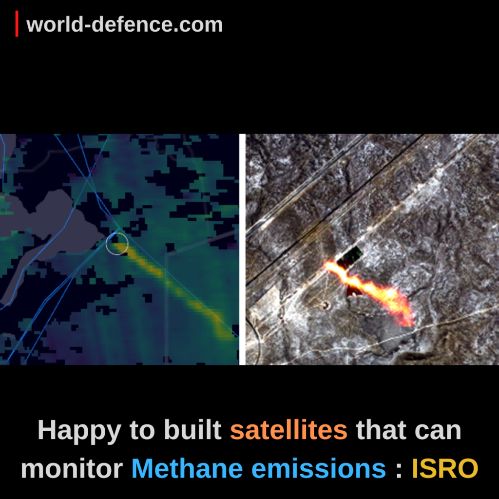 Happy to built satellites that can monitor Methane emissions ISRO