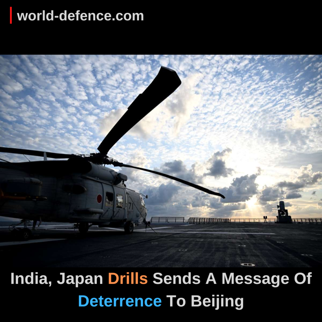 India, Japan Drills Sends A Message Of Deterrence To Beijing