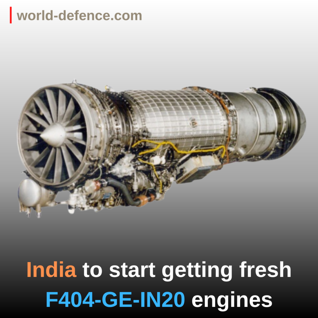 India to start getting fresh F404-GE-IN20 engines