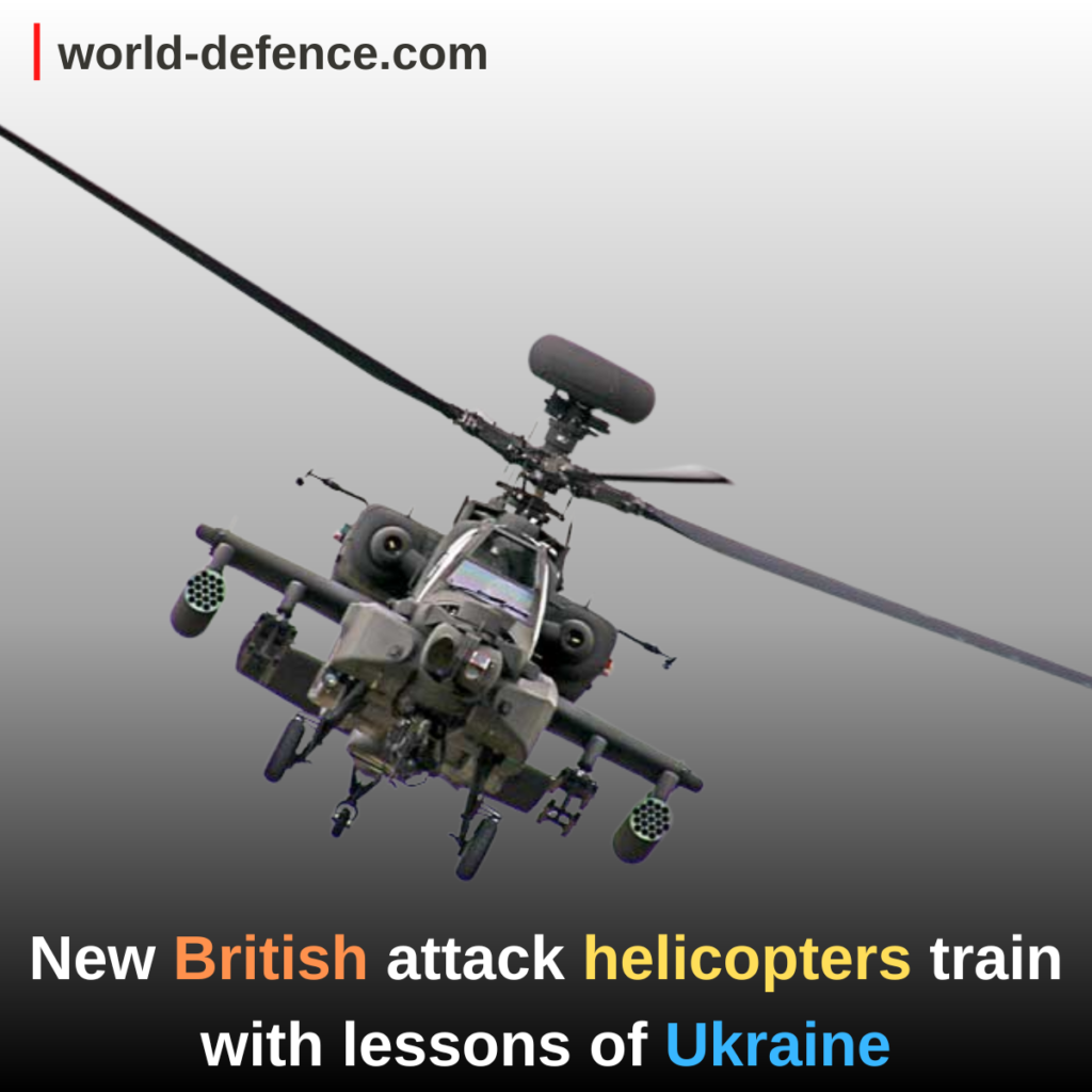 New British attack helicopters train with lessons of Ukraine