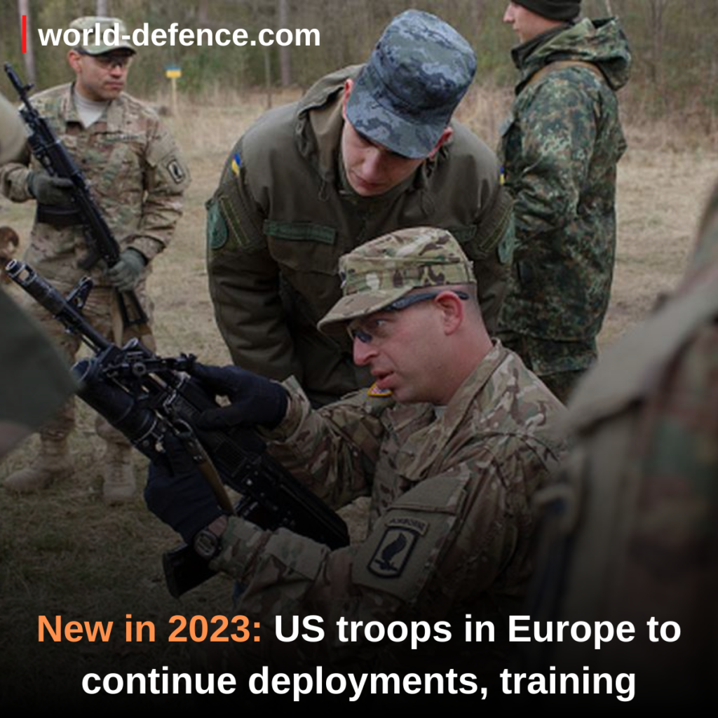 New in 2023 US troops in Europe to continue deployments, training