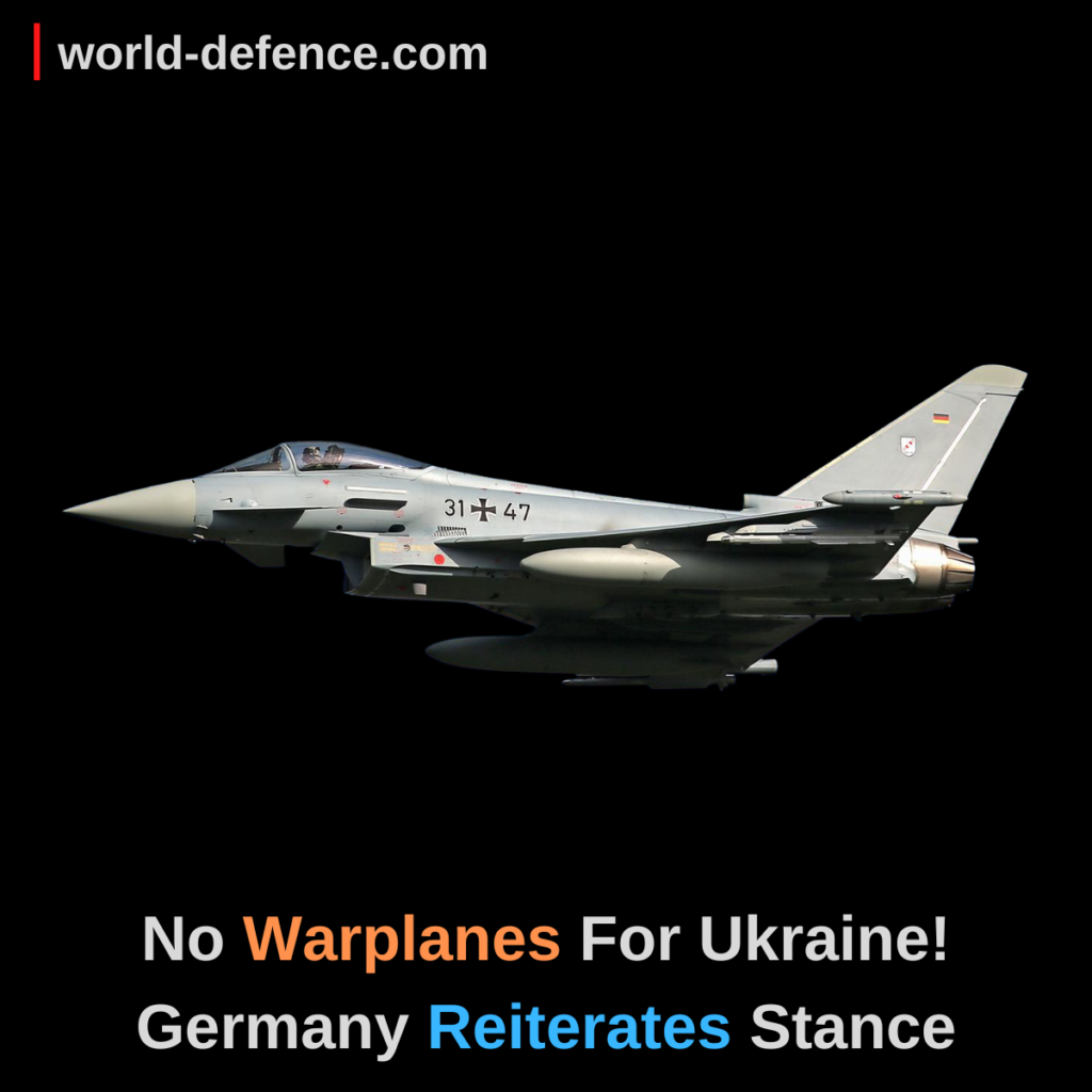 No Warplanes For Ukraine! Germany Reiterates Stance