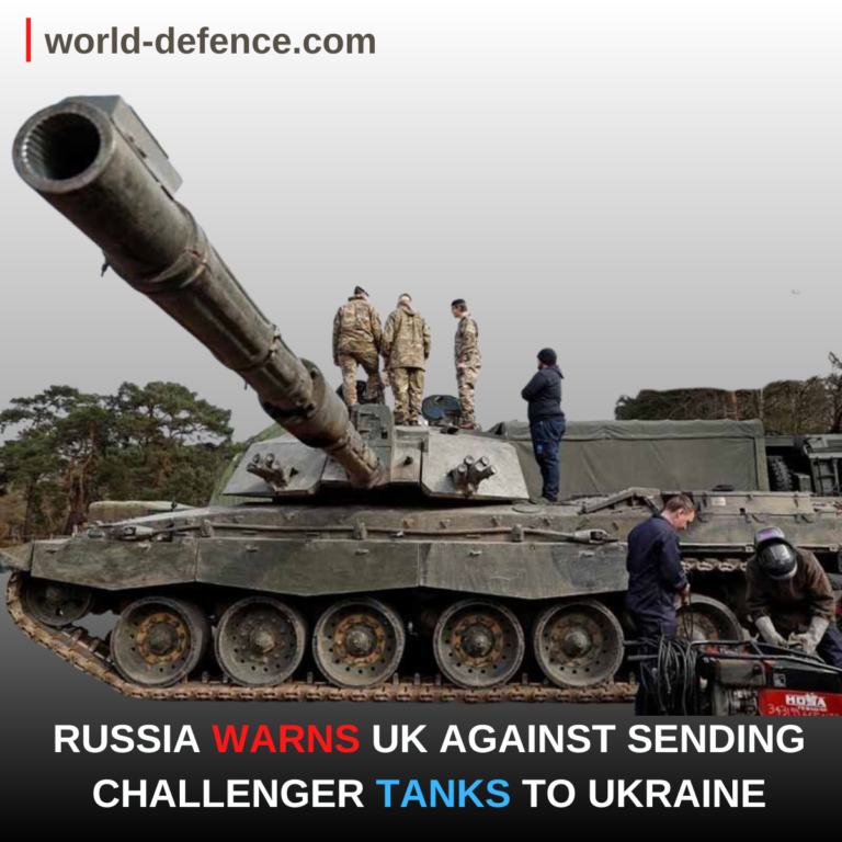 RUSSIA WARNS UK AGAINST SENDING CHALLENGER TANKS TO UKRAINE, SAYS WILL INTENSIFY CONFLICT
