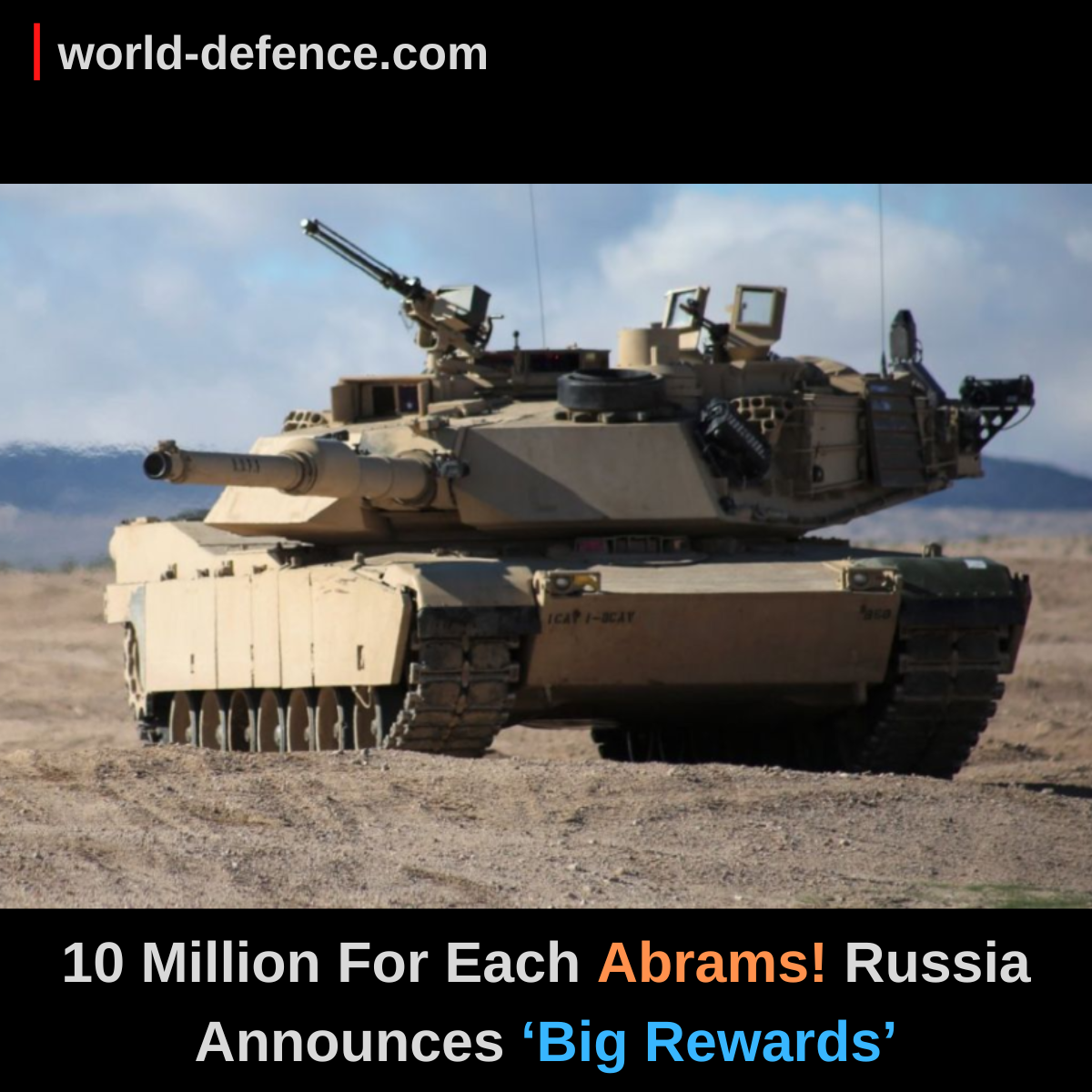 10 Million For Each Abrams! Russia Announces ‘Big Rewards’ On Seizing ...