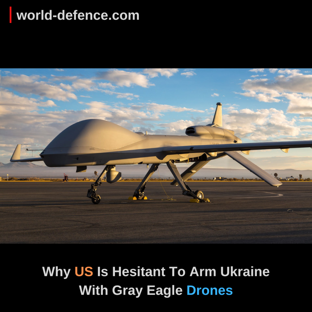 Why US Is Hesitant To Arm Ukraine With Gray Eagle Drones