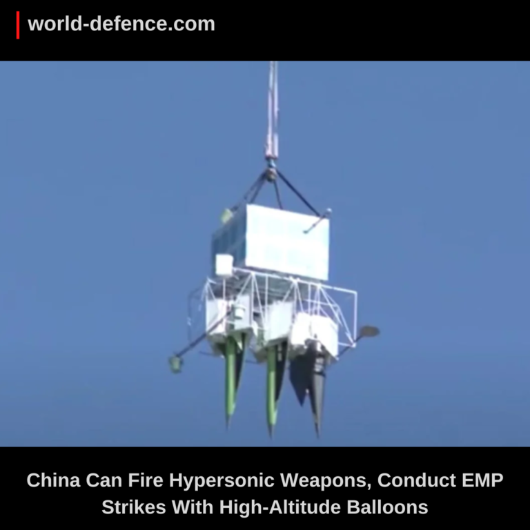 China Can Fire Hypersonic Weapons, Conduct EMP Strikes With High-Altitude Balloons