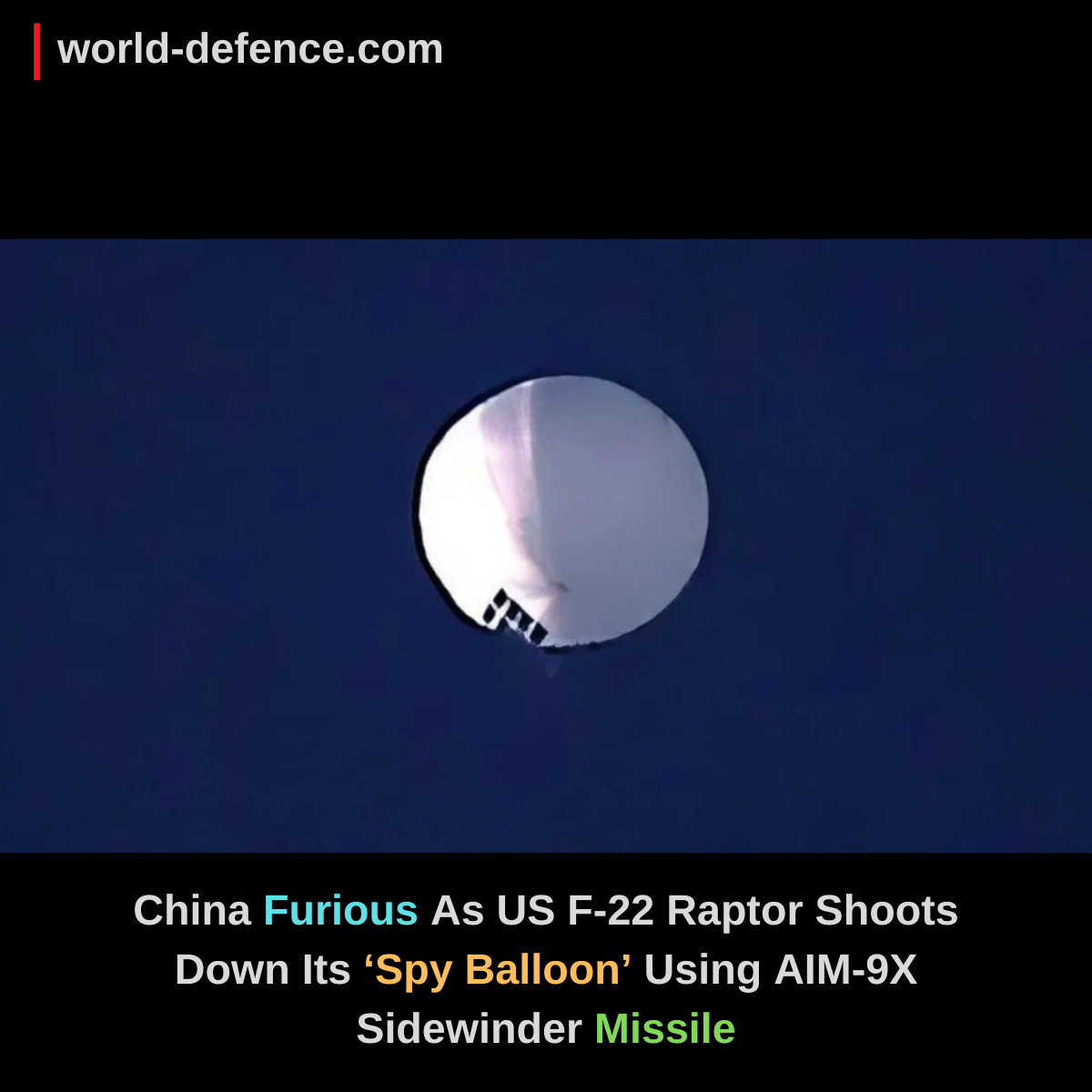 China Furious As US F-22 Raptor Shoots Down Its ‘Spy Balloon’ Using AIM ...