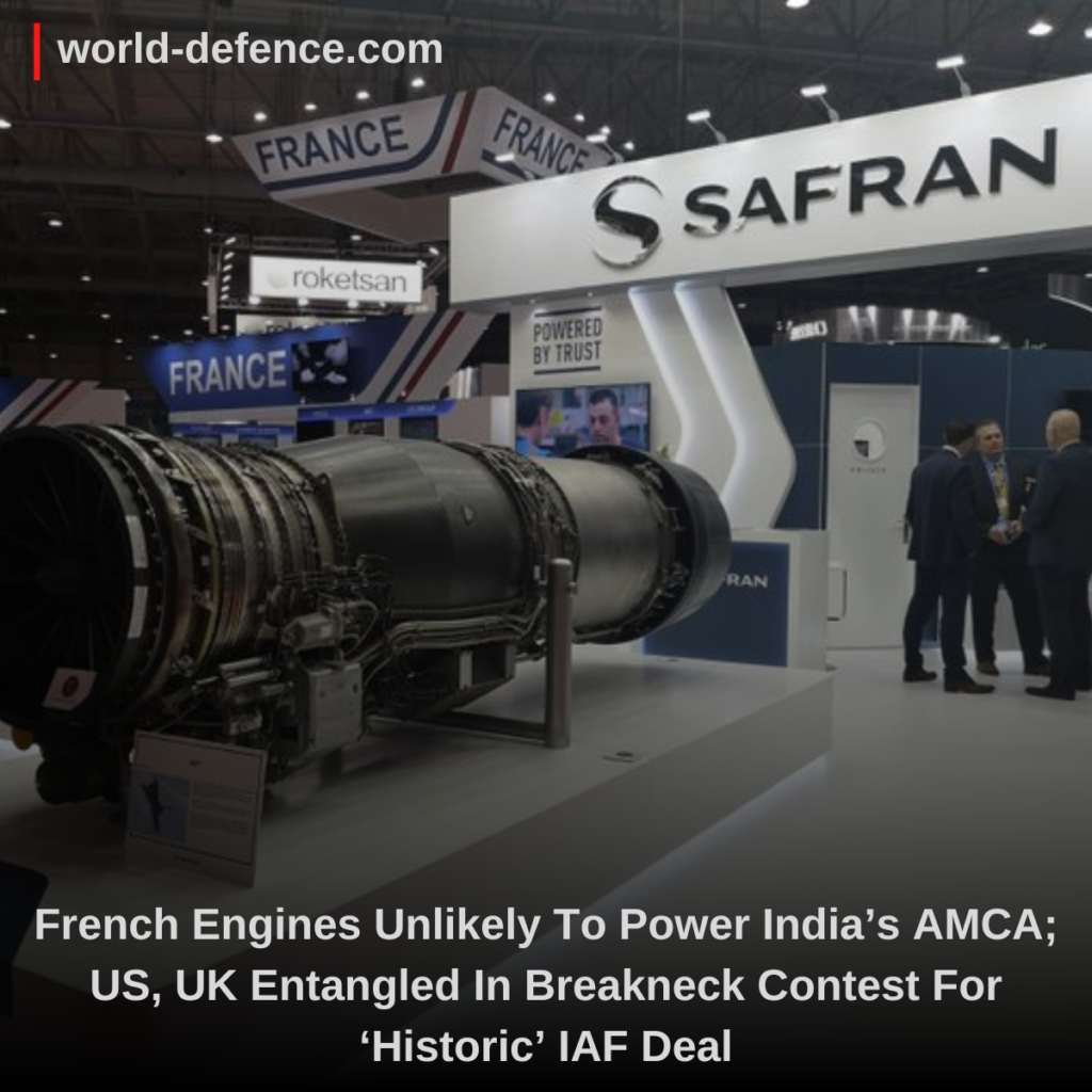 French Engines Unlikely To Power India’s AMCA; US, UK Entangled In Breakneck Contest For ‘Historic’ IAF Deal