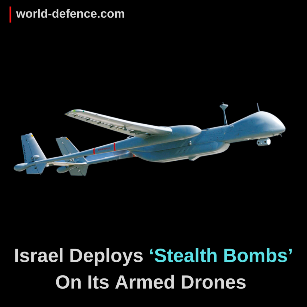 Israel Deploys ‘Stealth Bombs’ On Its Armed Drones