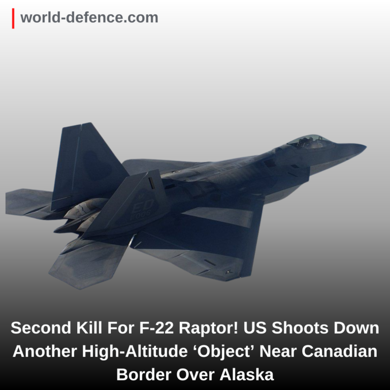 Second Kill For F-22 Raptor! US Shoots Down Another High-Altitude ‘Object’ Near Canadian Border Over Alaska