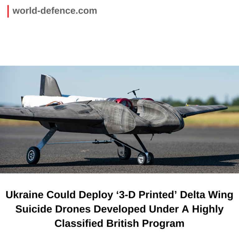 Ukraine Could Deploy ‘3-D Printed’ Delta Wing Suicide Drones Developed Under A Highly Classified British Program