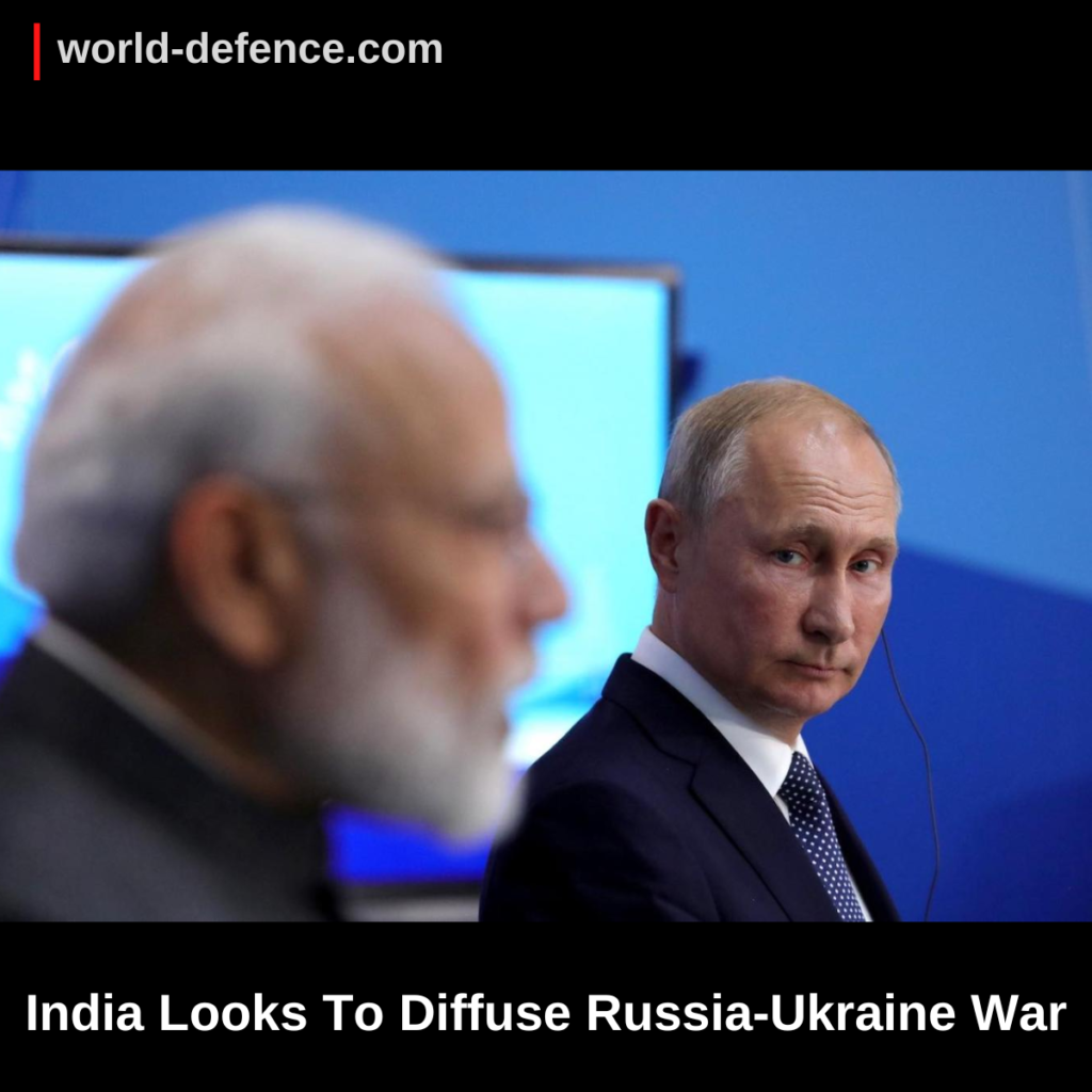 India Looks To Diffuse Russia-Ukraine