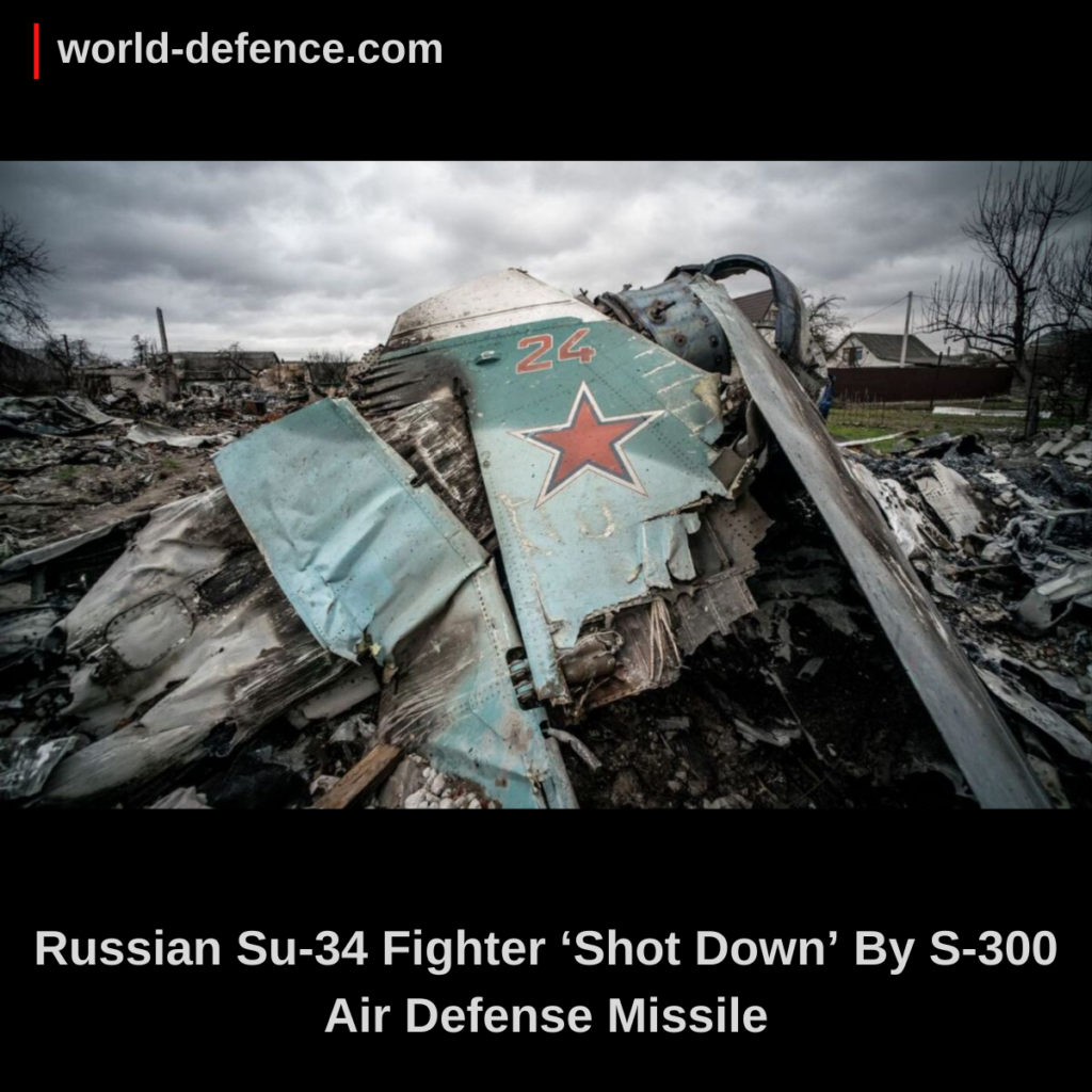 Russian Su-34 Fighter ‘Shot Down’ By S-300 Air Defense Missile