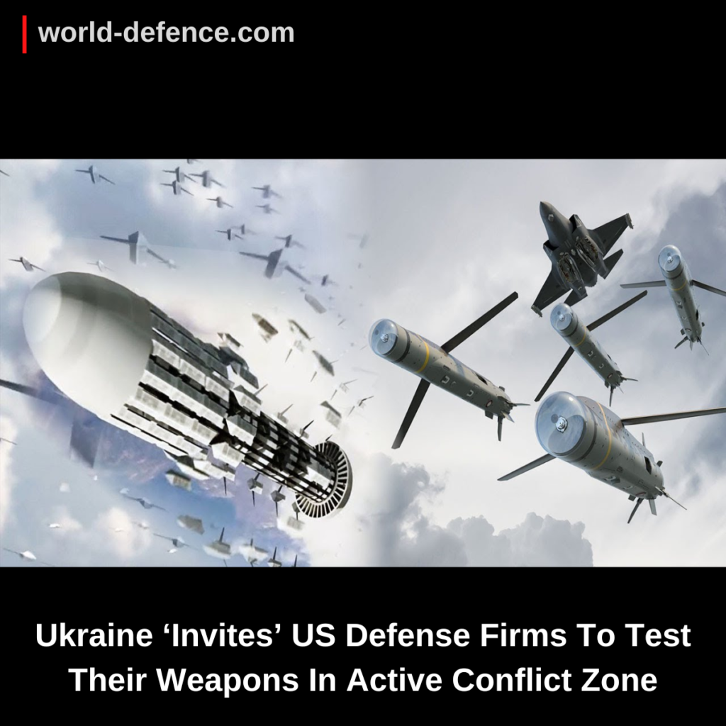 Ukraine ‘Invites’ US Defense Firms To Test Their Weapons In Active Conflict Zone