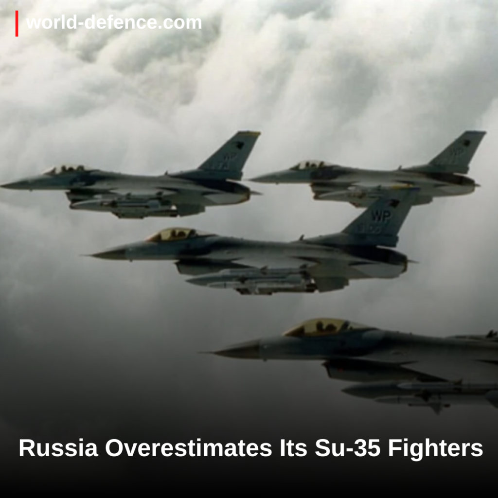 Russia Overestimates Its Su-35 Fighters