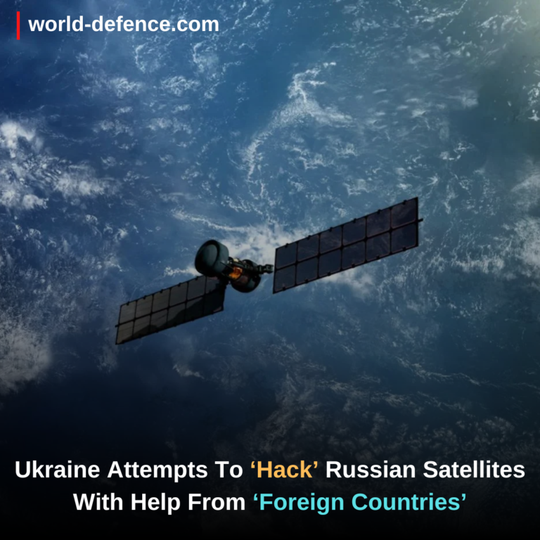 Ukraine Attempts To ‘Hack’ Russian Satellites With Help From ‘Foreign Countries’